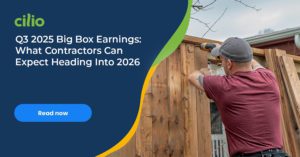 Q3 2025 Big Box Earnings: What Contractors Can Expect Heading Into 2026 CilioDec