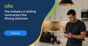 The Industry Is Selling Contractors the Wrong Software CilioMay2026