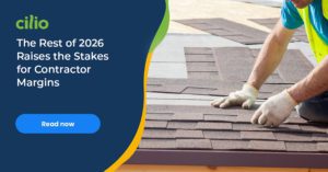 The Rest of 2026 Raises the Stakes for Contractor Margins CilioSept3