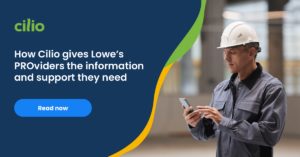 How Cilio gives Lowe’s PROviders the information and support they need
